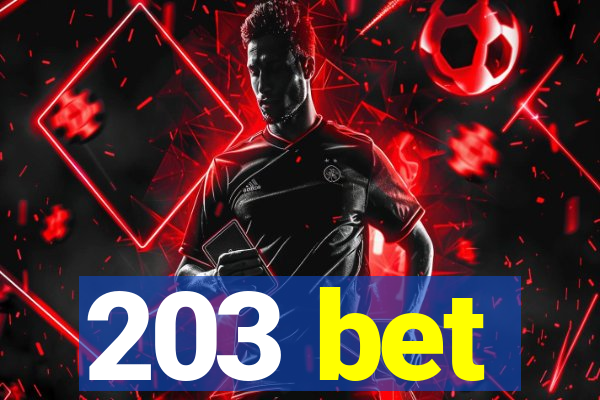 203 bet